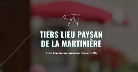 Tiers-Lieu Paysan de la Martinière